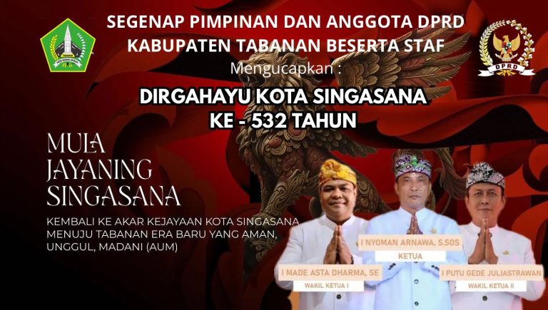 DPRD Kabupaten Tabanan mengucapkan Dirgahayu Kota Singasana ke-532