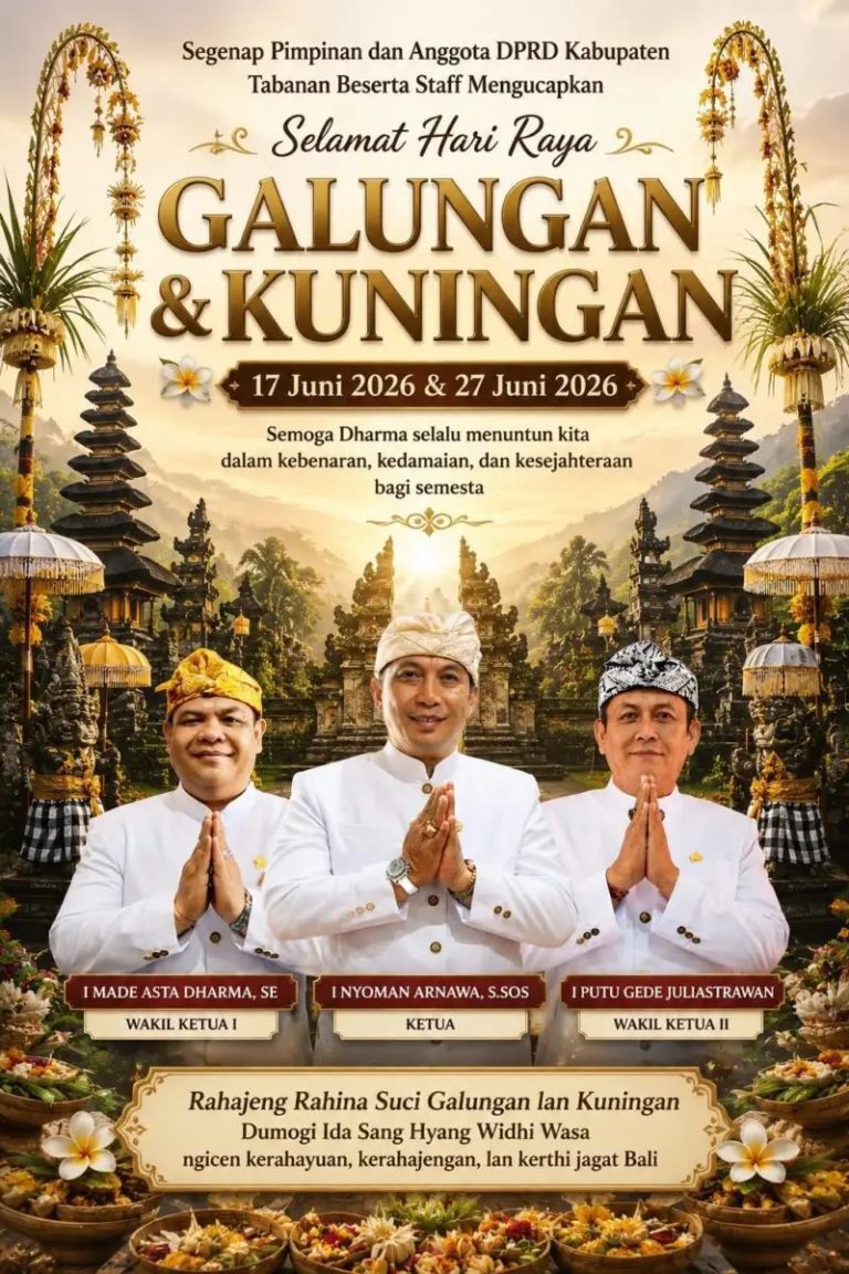 Segenap Pimpinan dan Anggota DPRD Kabupaten Tabanan Beserta Staff Ucapkan Selamat Hari Raya Galungan Dan Kuningan