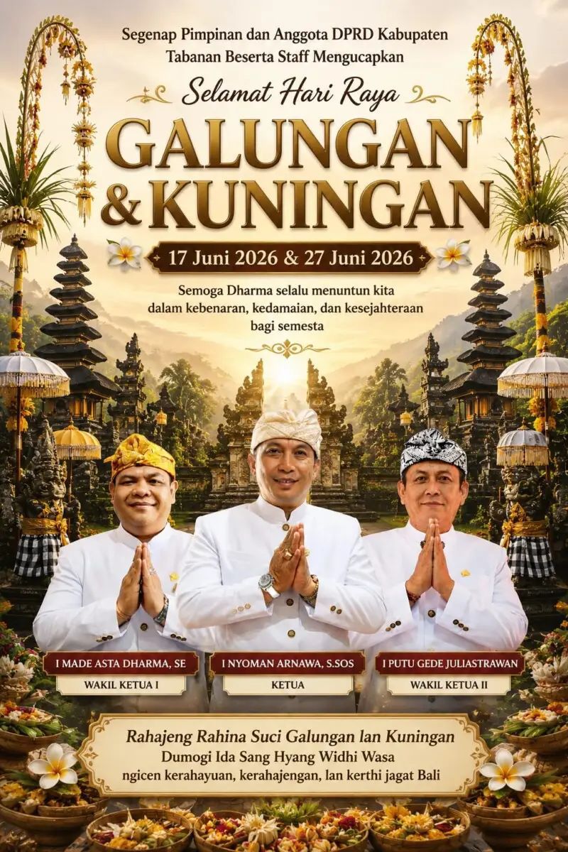Segenap Pimpinan dan Anggota DPRD Kabupaten Tabanan Beserta Staff Ucapkan Selamat Hari Raya Galungan Dan Kuningan