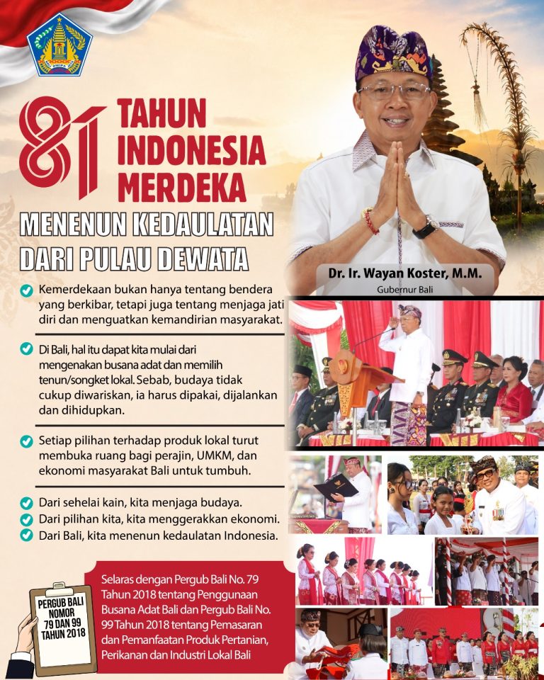 81 Tahun Indonesia Merdeka, Bali Menenun Kedaulatan dari Budaya hingga Ekonomi Lokal